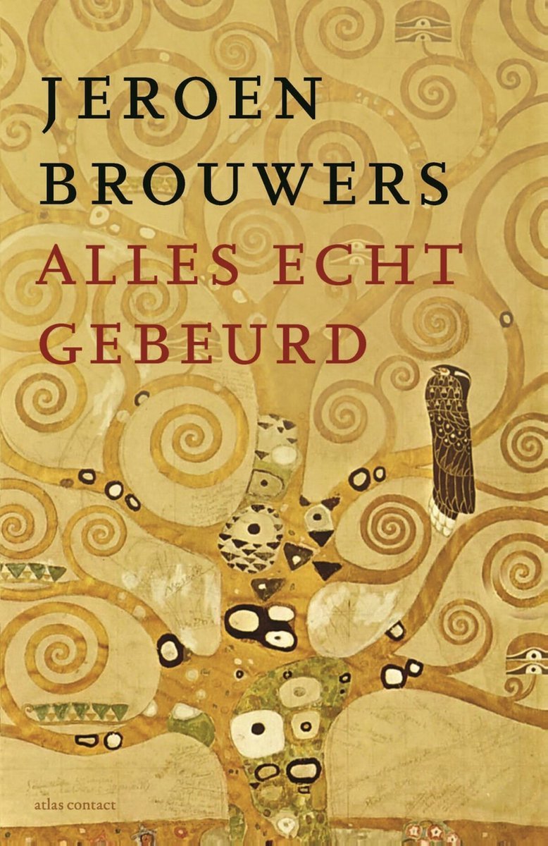 Jeroen Brouwers Alles echt gebeurd