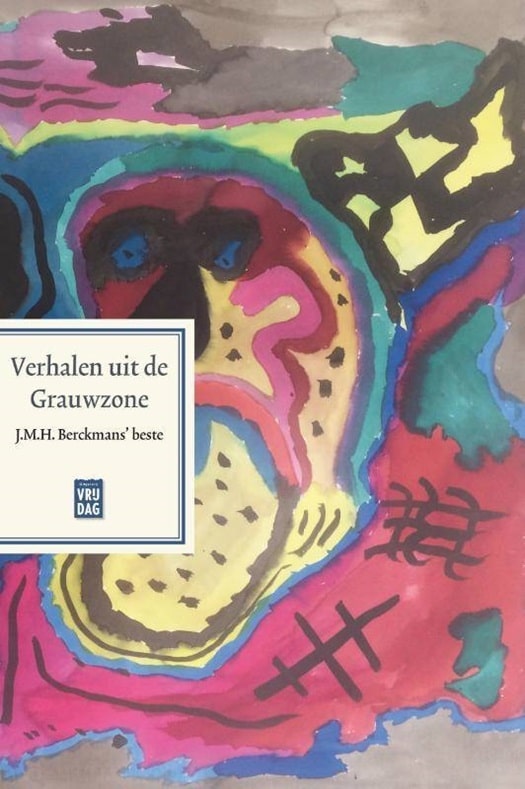 Verhalen uit de Grauwzone JMH Berckmans