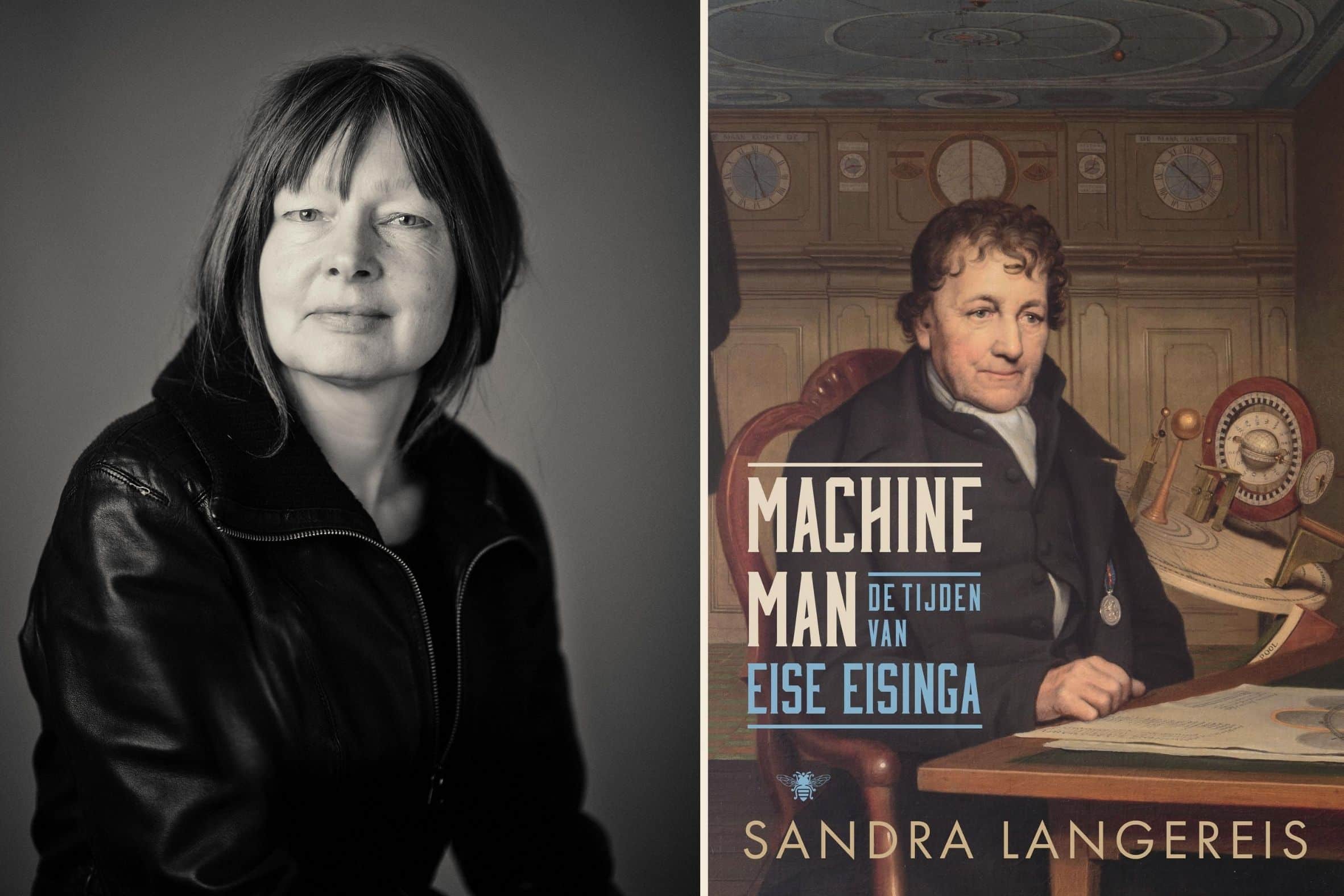 de lage landen In ‘Machineman’ vertelt Sandra Langereis het verhaal van